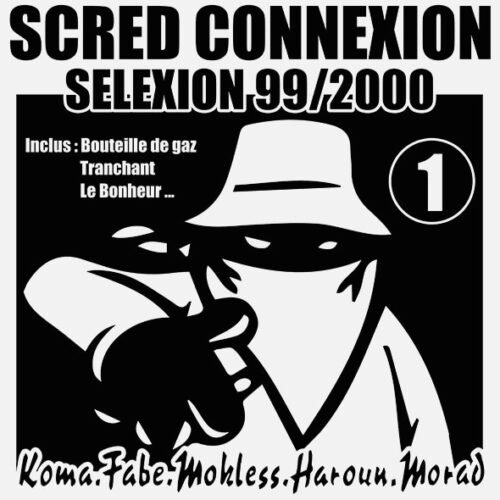 Scred Connexion - Scred Selexion vol.1 (99/00)  Vinyle
